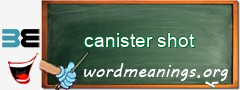 WordMeaning blackboard for canister shot